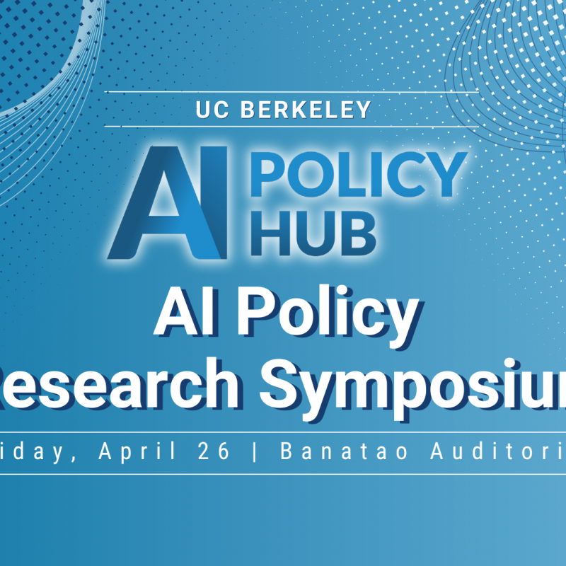 Thumbnail for UC Berkeley AI Policy Research Symposium 2024